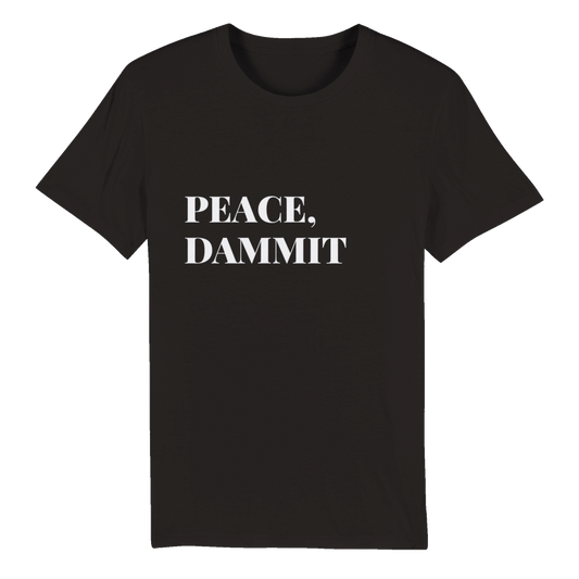 Peace, dammit T-shirt eco friendly